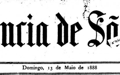 Abolição da Escravatura foi pouco referida nos jornais de 13 de maio de 1888