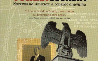 “Crônica de uma guerra secreta”, o caminho do Nazismo na América